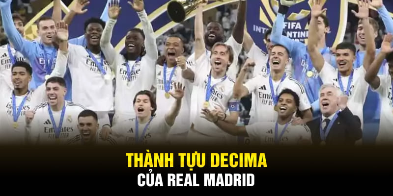 Thành tựu Decima của Real Madrid