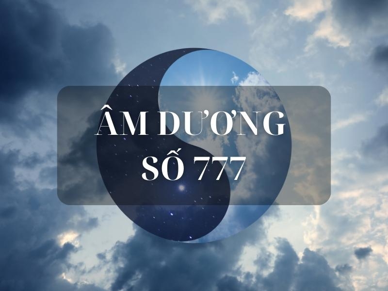 777 có ý nghĩa gì 3